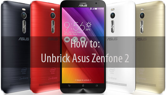 How To Recover A Bricked Asus Zenfone 2 Smartphone