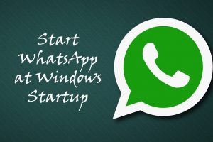 WhatsApp Windows Startup
