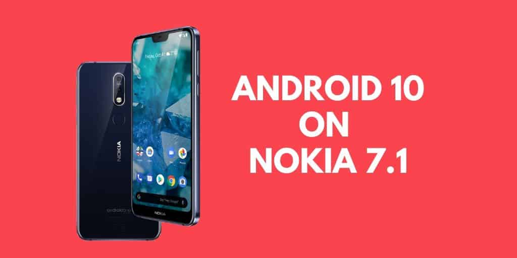 Manually install Android 10 on Nokia 7.1
