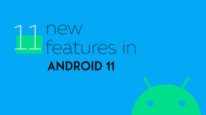 New features in Android 11