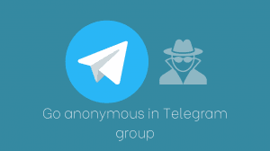 Go Anonymous in Telegram