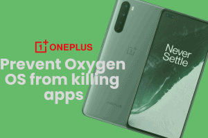 Prevent Oxygen OS from Killing Apps