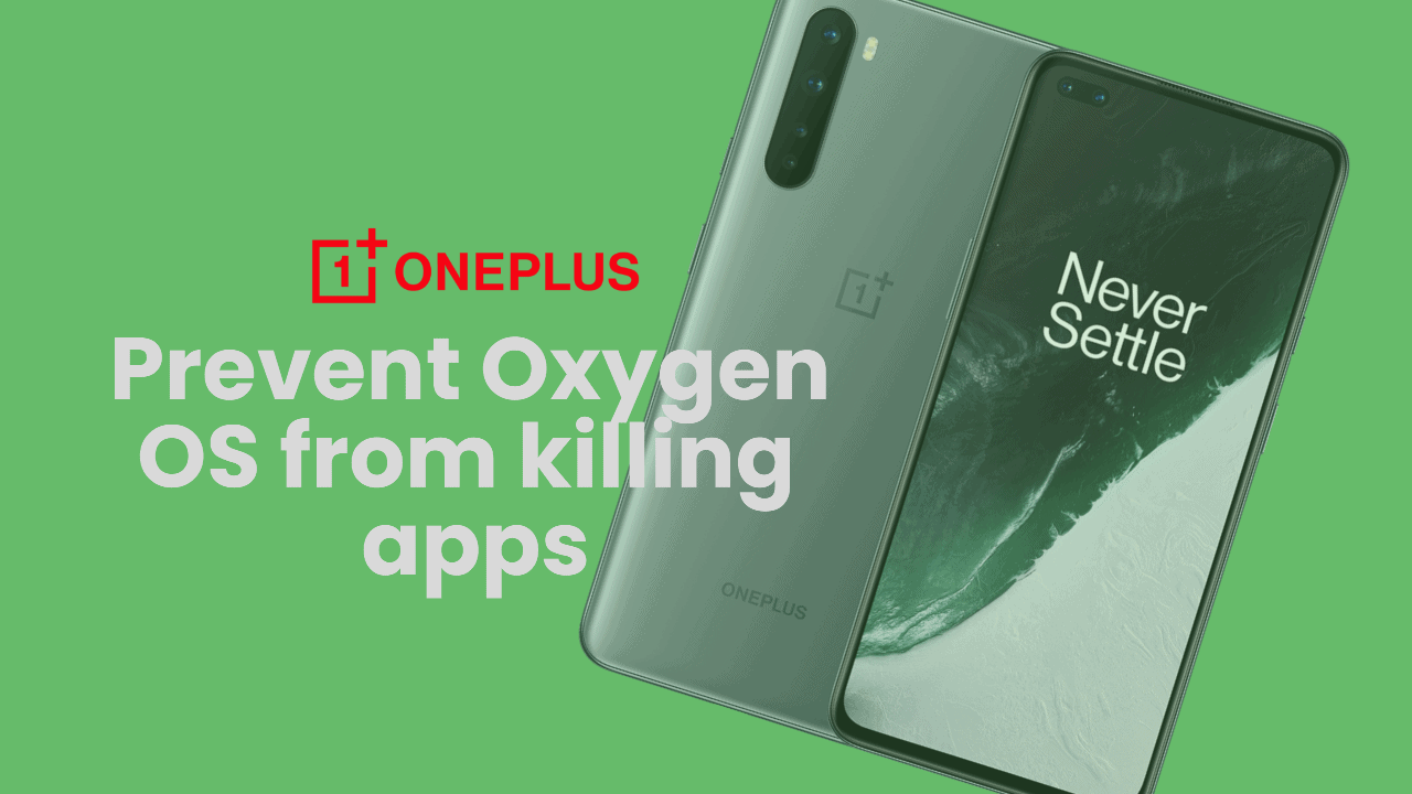 Prevent Oxygen OS from Killing Apps