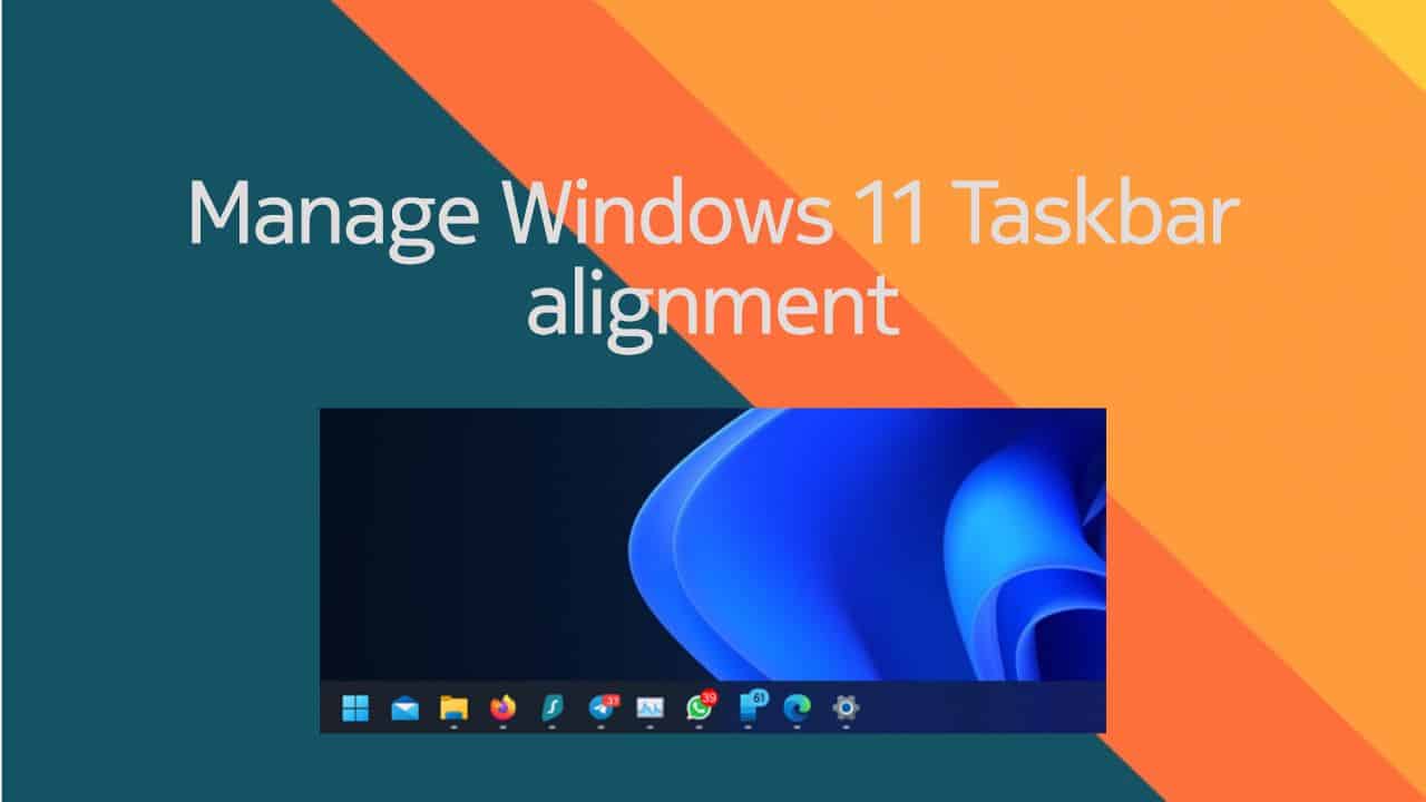 Align Windows 11 taskbar from center to left