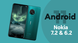 Official Android 11 update for Nokia 7.2 and Nokia 6.2
