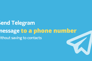 Send message to a Telegram user without saving their phone number to your contacts list