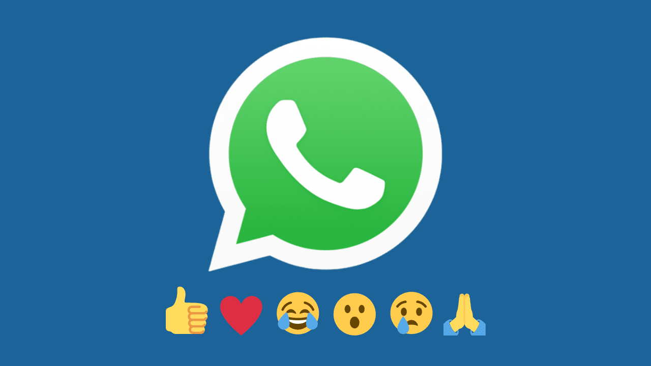 Reactions on WHatsApp are now available
