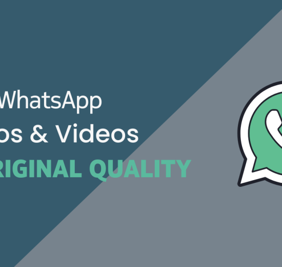Send Photos & Videos on WhatsApp in Original Quality