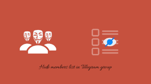 Hide members list in Telegram group