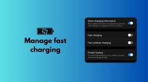 Manage fast charging in Samsung