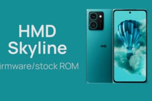 HMD Skyline firmware or stock ROM download