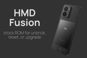 Image with the HMD Fusion device along with text "HMD Fusion stock ROm for unbrick, reset or upgrade"